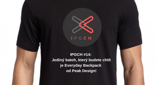 IPGCH #14: Jediný batoh, který budete chtít je Everyday Backpack od Peak Design!